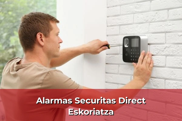 Alarmas Securitas Direct en Eskoriatza