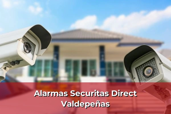 Alarmas Securitas Direct en Valdepeñas